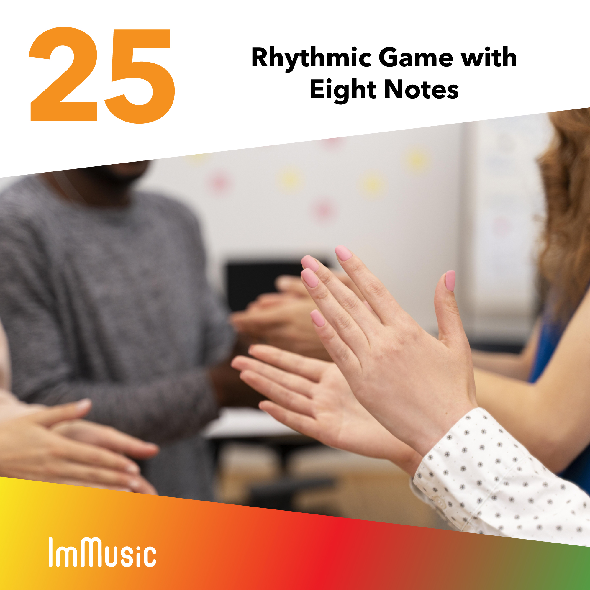 Rhythmic Game with Eight Notes
